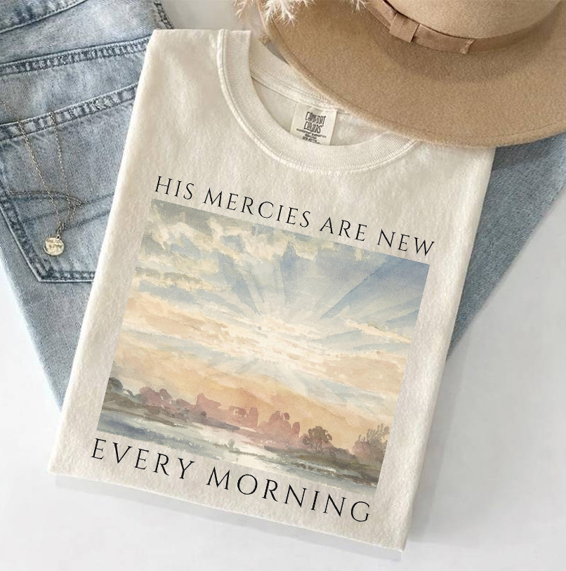 His Mercies Are New Every Morning T-shirt