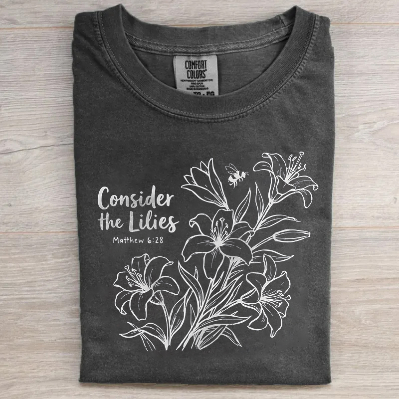 Consider the Lilies T-shirt