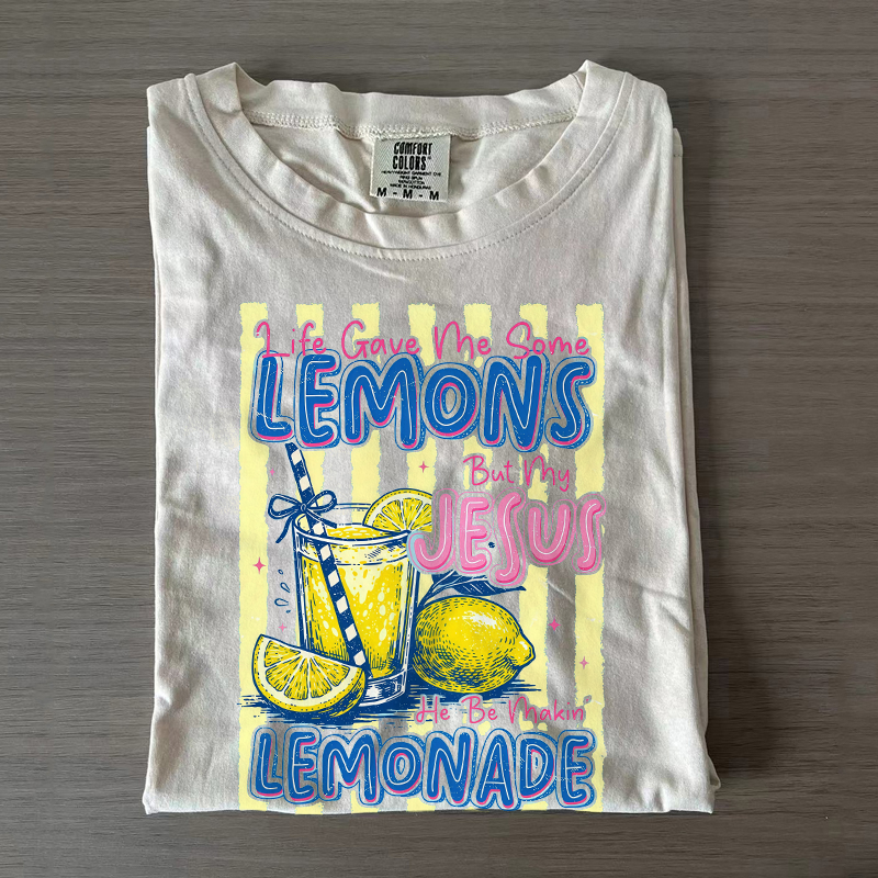 Life Gave Me Lemons But My Jesus Makes Lemonade T-shirt