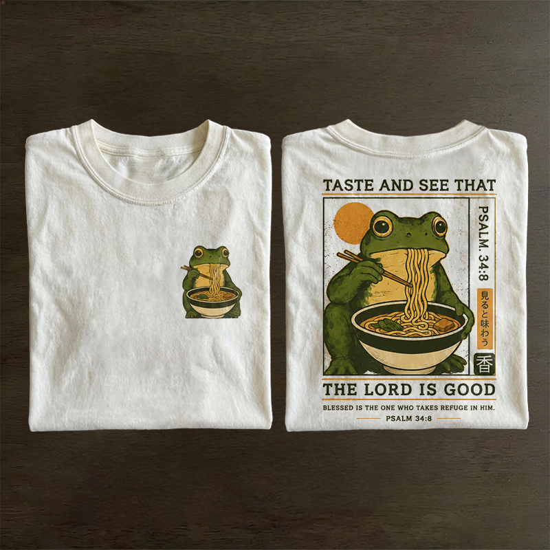 Taste And See That The Lord Is Good T-shirt