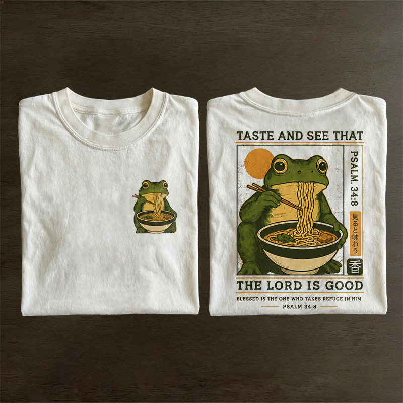 Taste And See That The Lord Is Good T-shirt