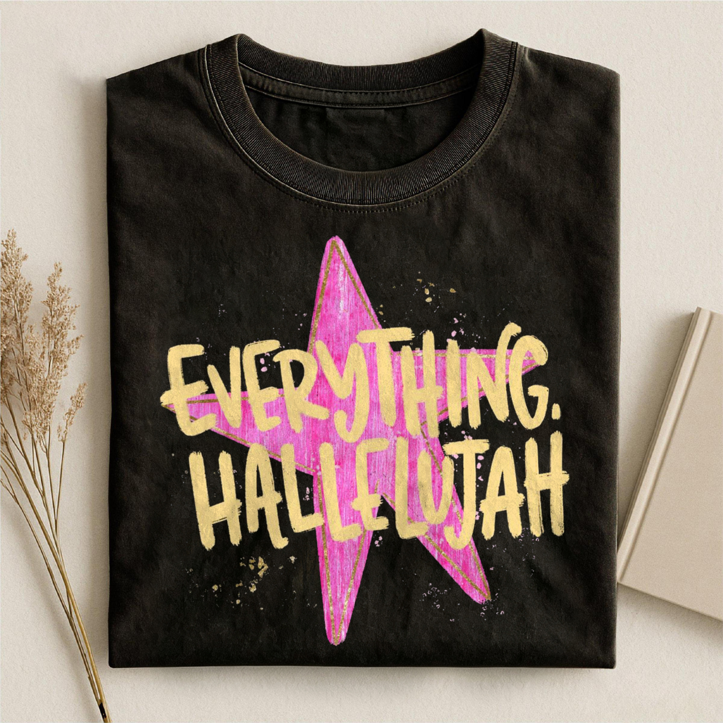 Everything Hallelujah T-shirt