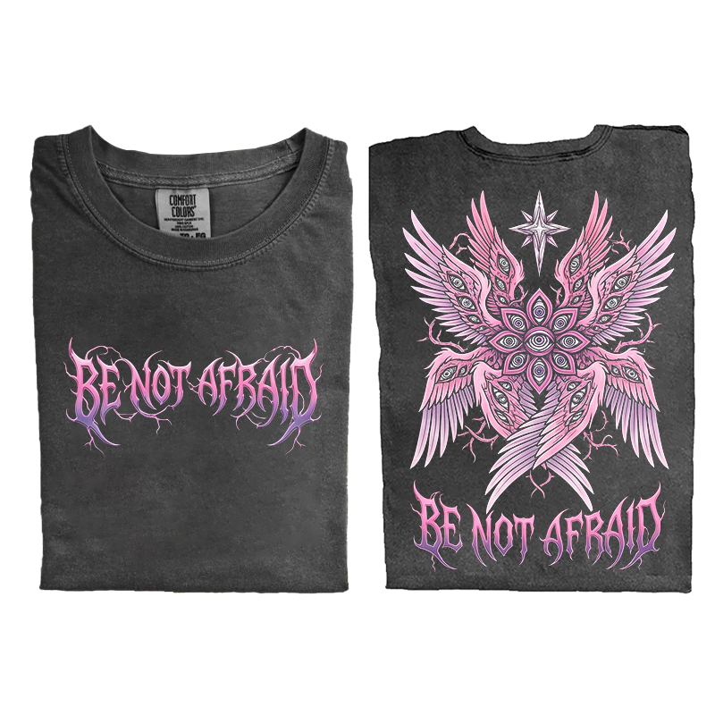 Be Not Afraid T-shirt