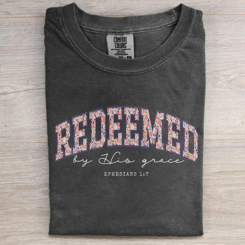 Comfort Colors Redeemed by His Grace T-shirt