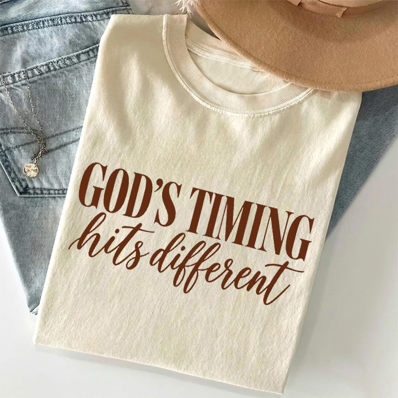 God’s Timing Hits Different T-shirt