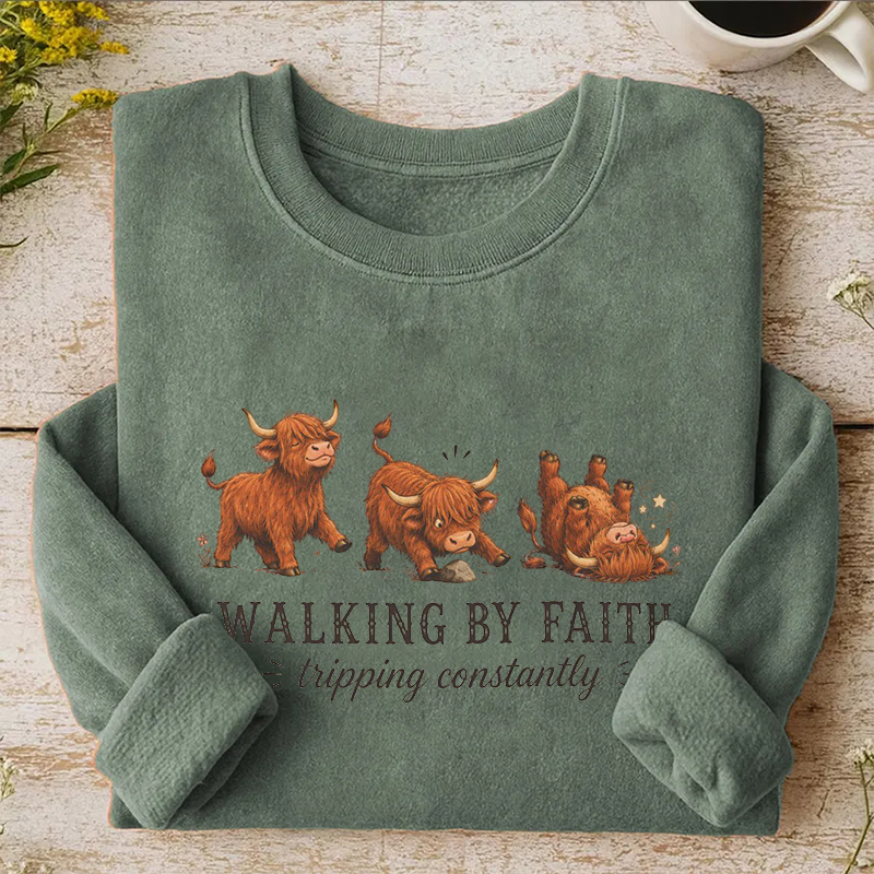 Walking By Faith Tripping Constantly Sweatshirt