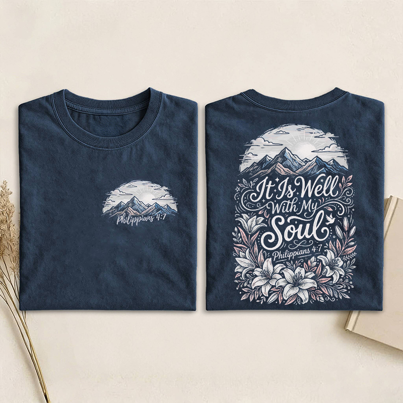 It Is Well With My Soul T-shirt