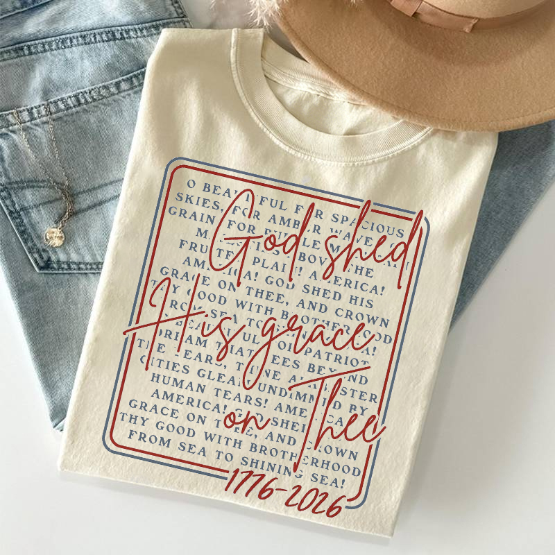 God Shed His Grace On Thee T-shirt