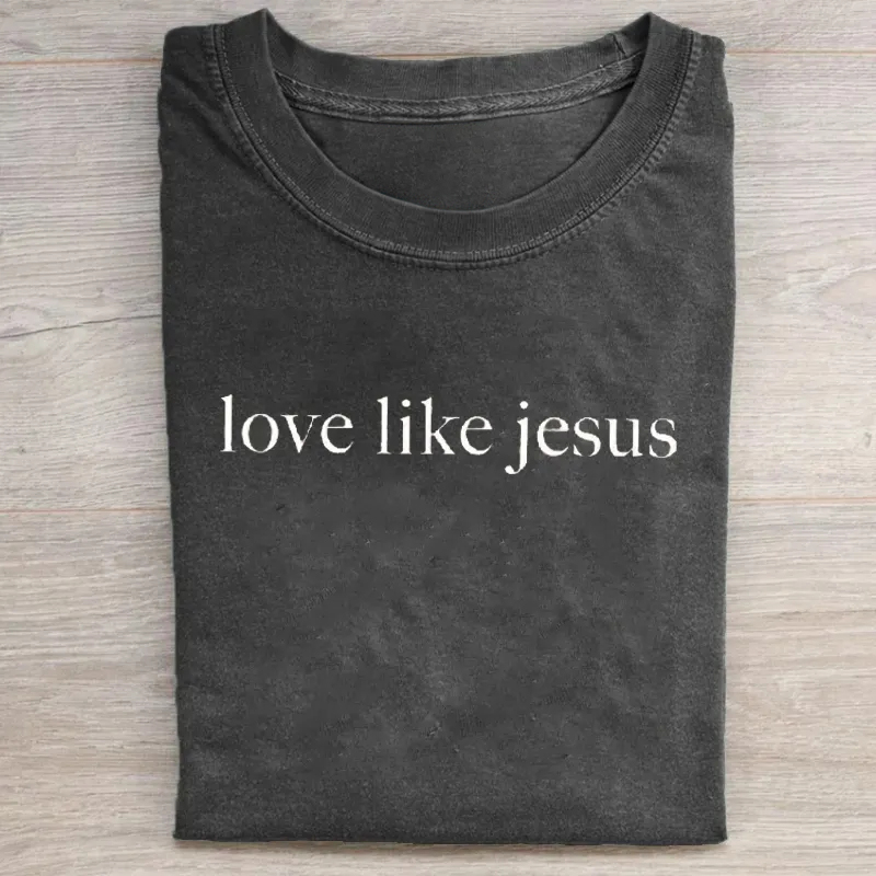 Comfort Colors Love Like Jesus T-shirt
