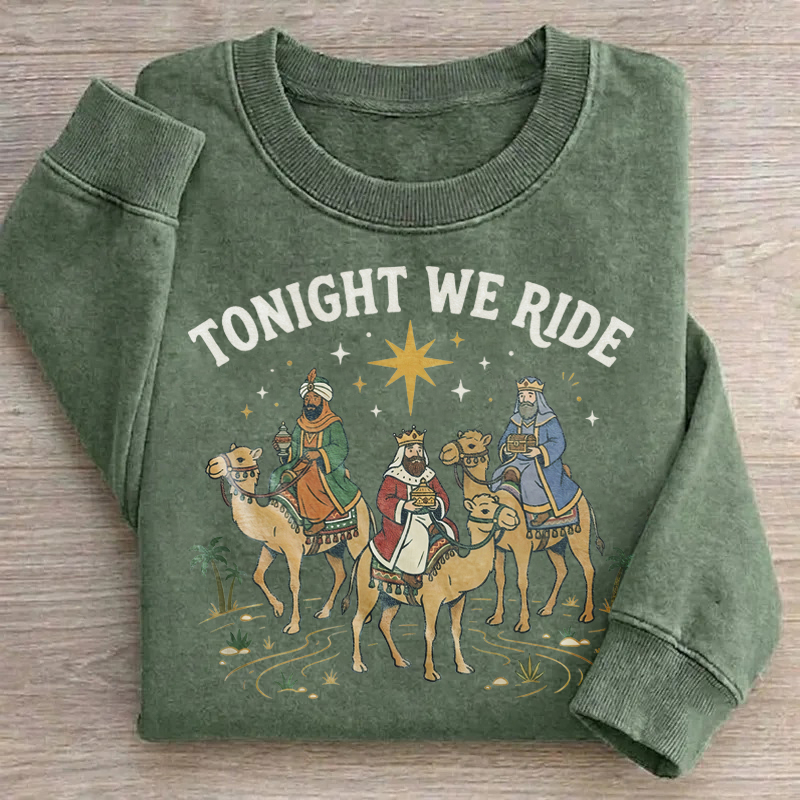 Tonight We Ride Three Wise Men Sweatshirt