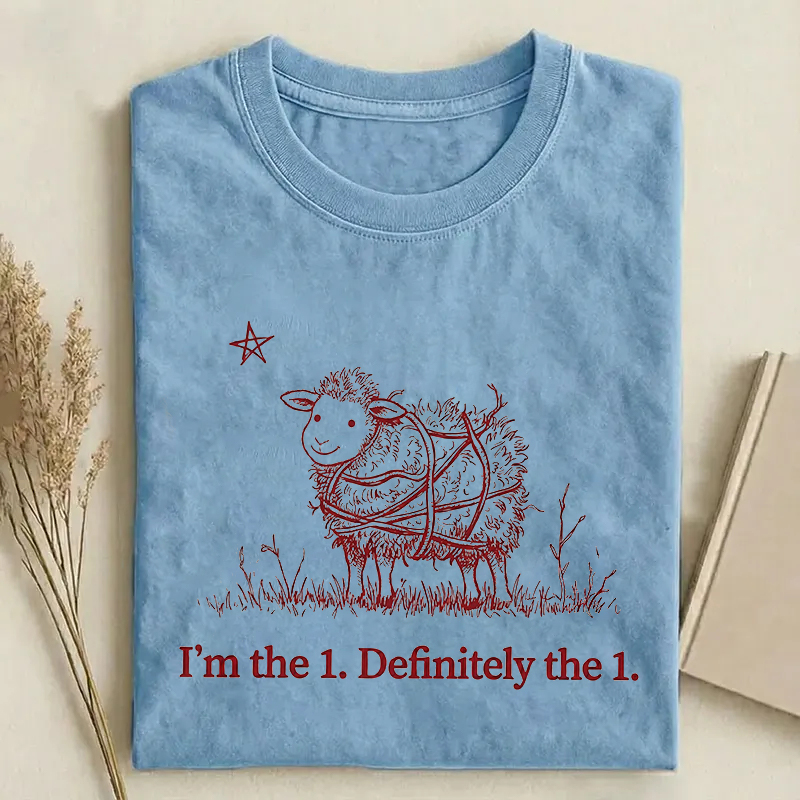 I'm The 1 Definitely The 1 T-shirt