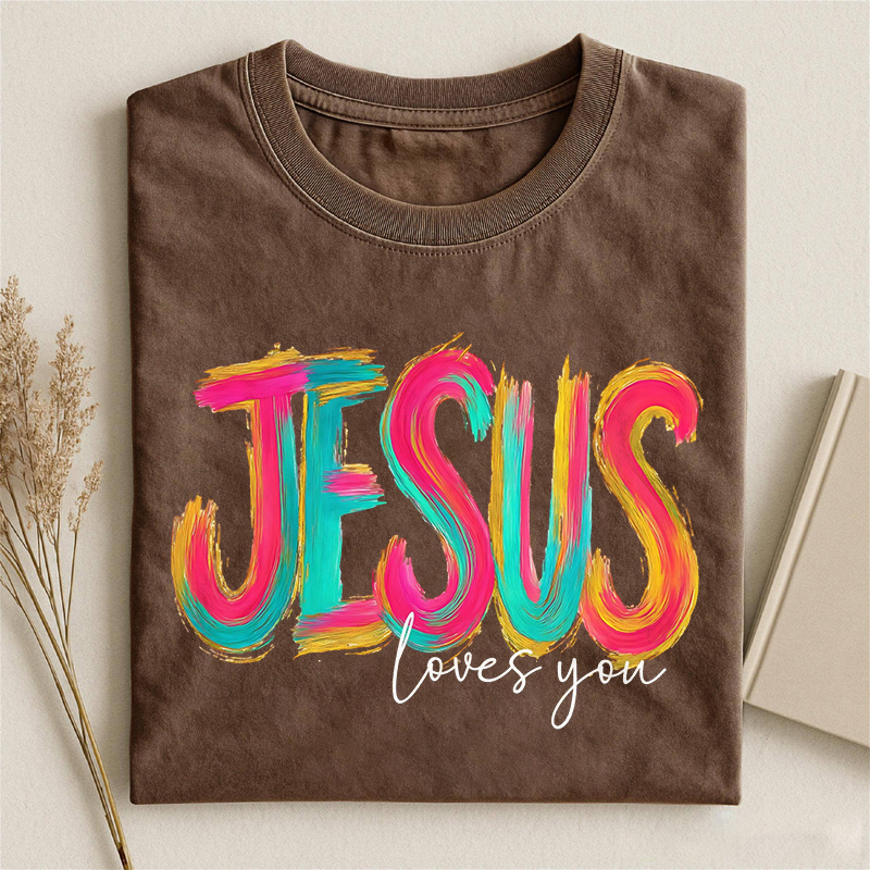Jesus Loves You T-shirt