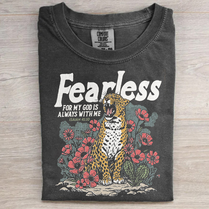Fearless For God Is Always With Me T-shirt