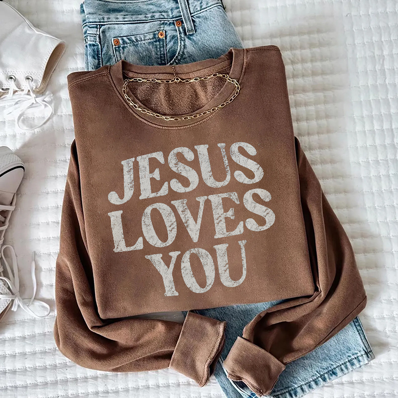Jesus Loves You Sweatshirt