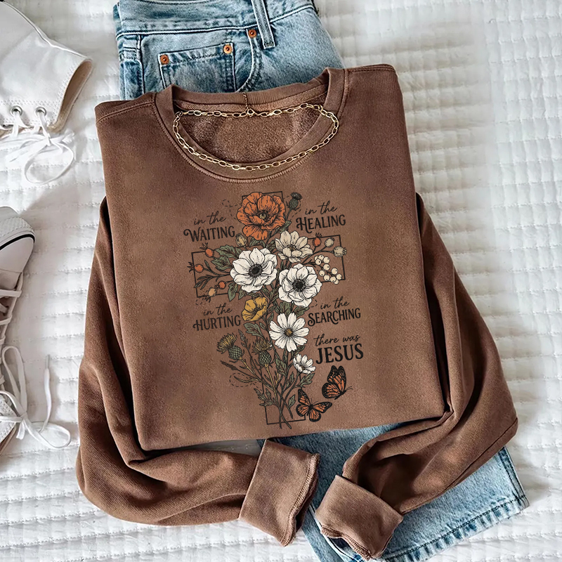 Floral Cross In The Waiting There Was Jesus Sweatshirt