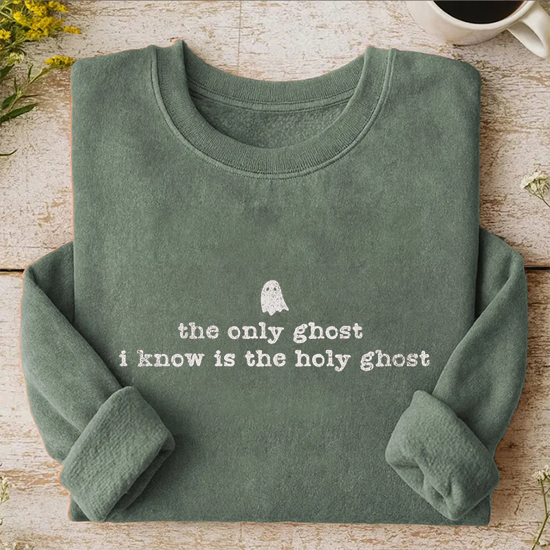 Ain't No Ghost Like The Holy Ghost Sweatshirt