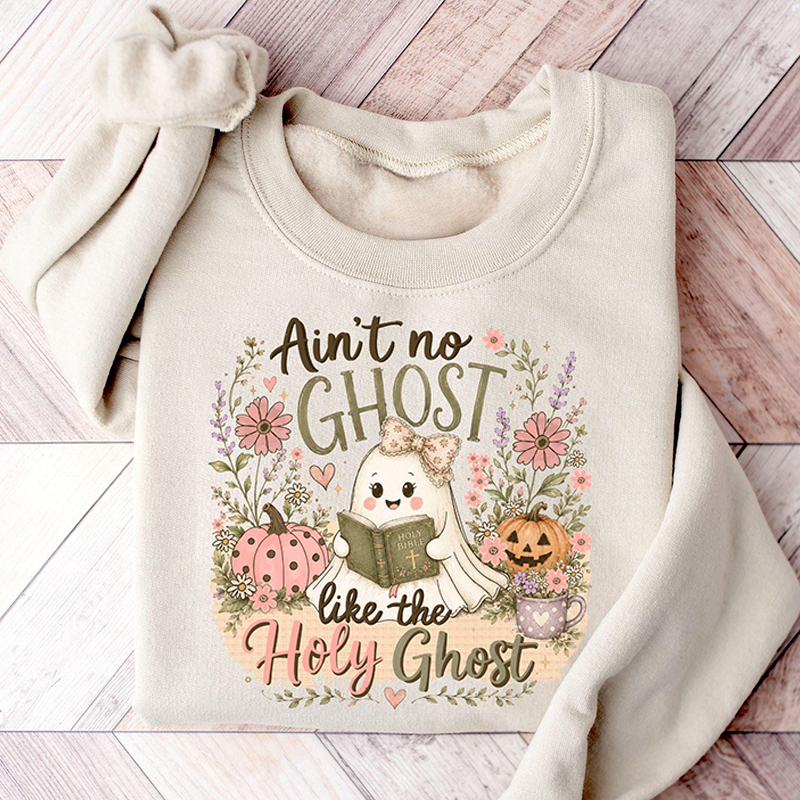 Ain’t No Ghost Like The Holy Ghost Sweatshirt
