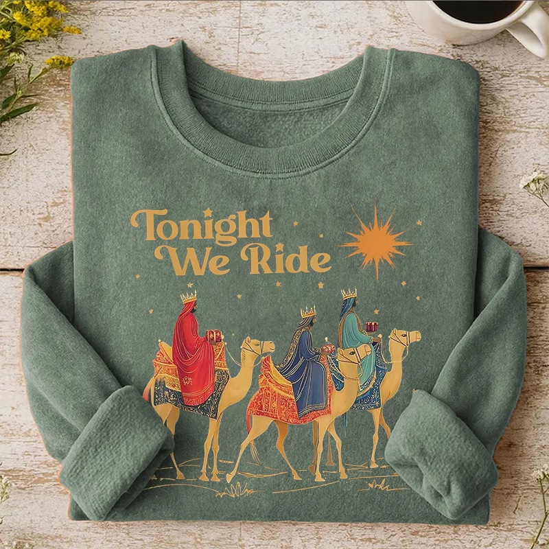 Tonight We Ride Christian Sweatshirt