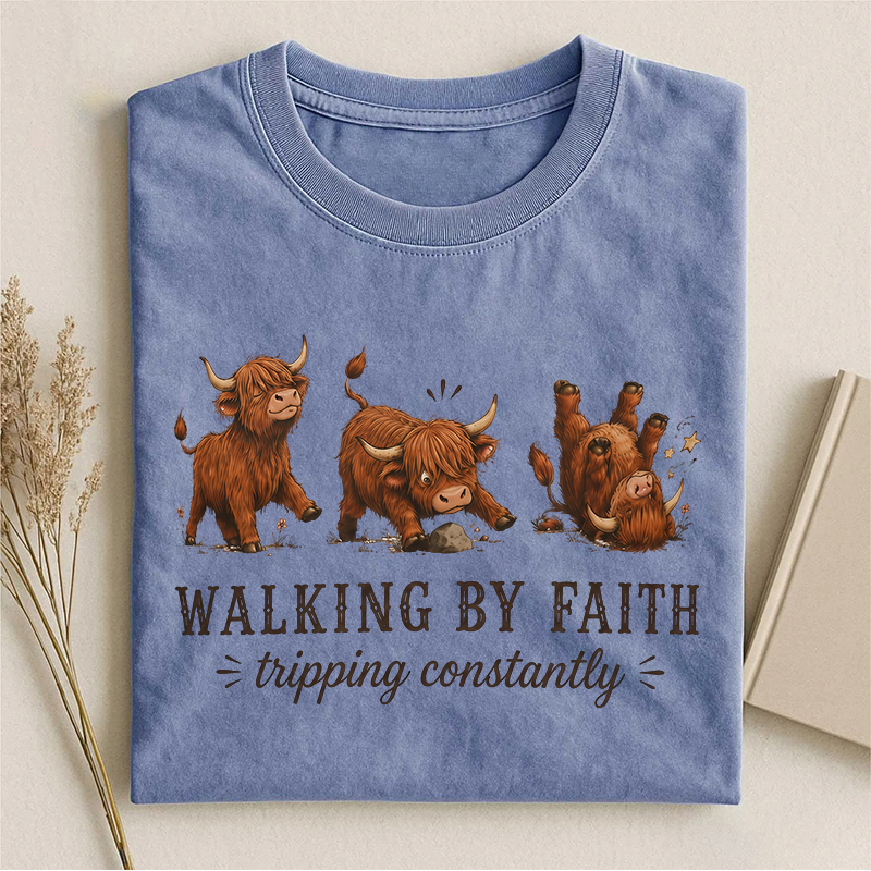 Walking By Faith Tripping Constantly T-shirt
