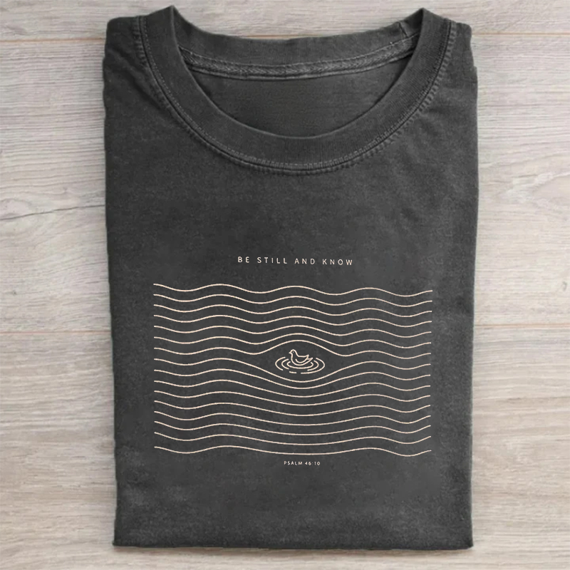 Be Still And Know T-shirt