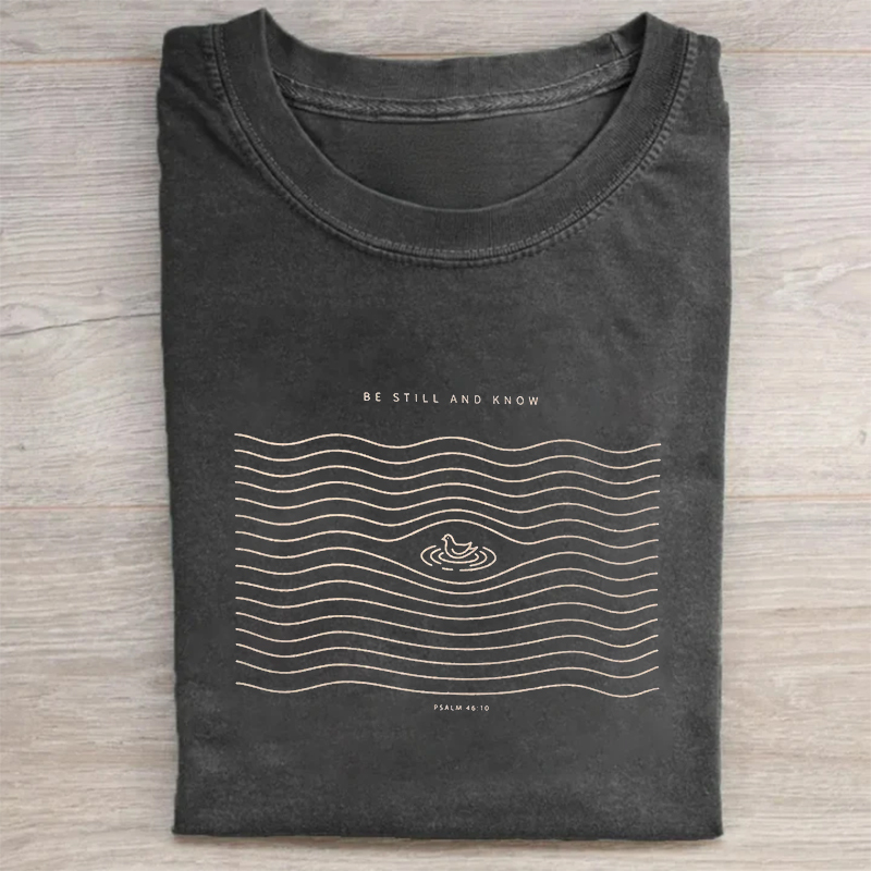 Be Still And Know T-shirt