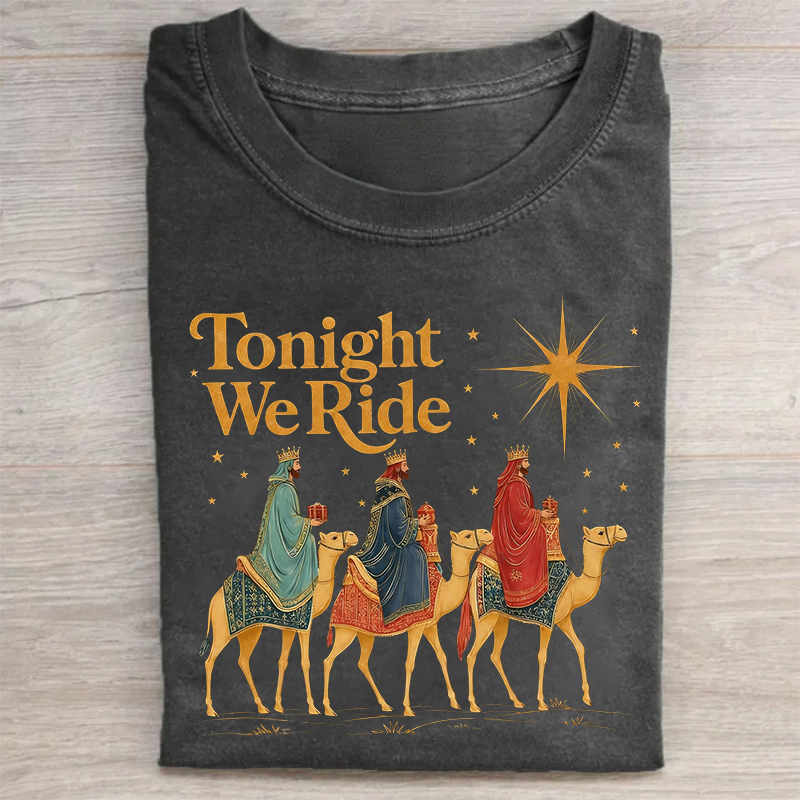 Tonight We Ride Christmas T-shirt