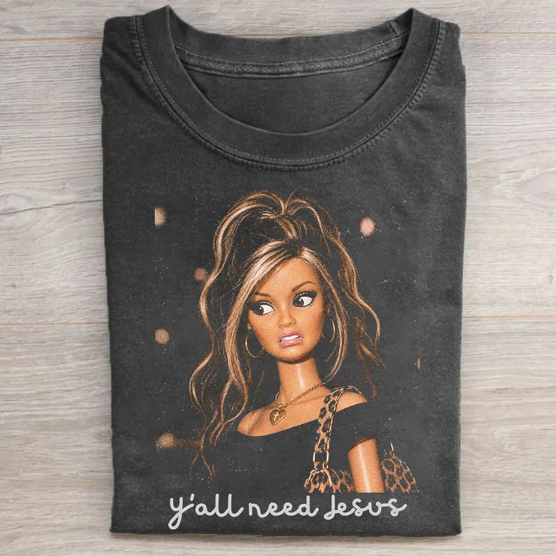 Ya'll Need Jesus Funny Doll T-shirt