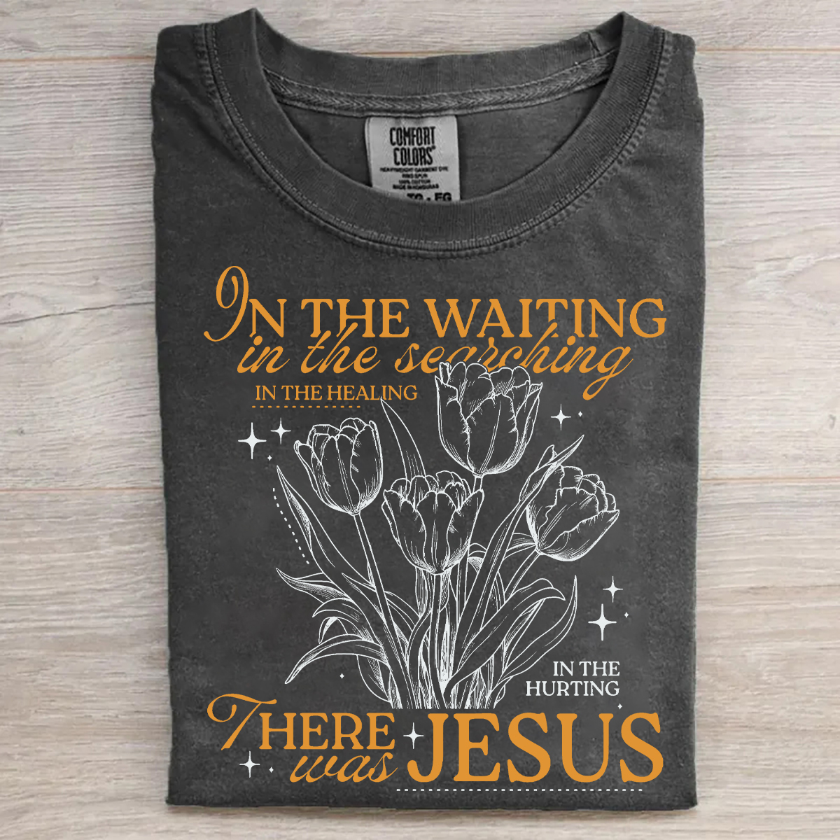 In The Waiting There Was Jesus T-shirt
