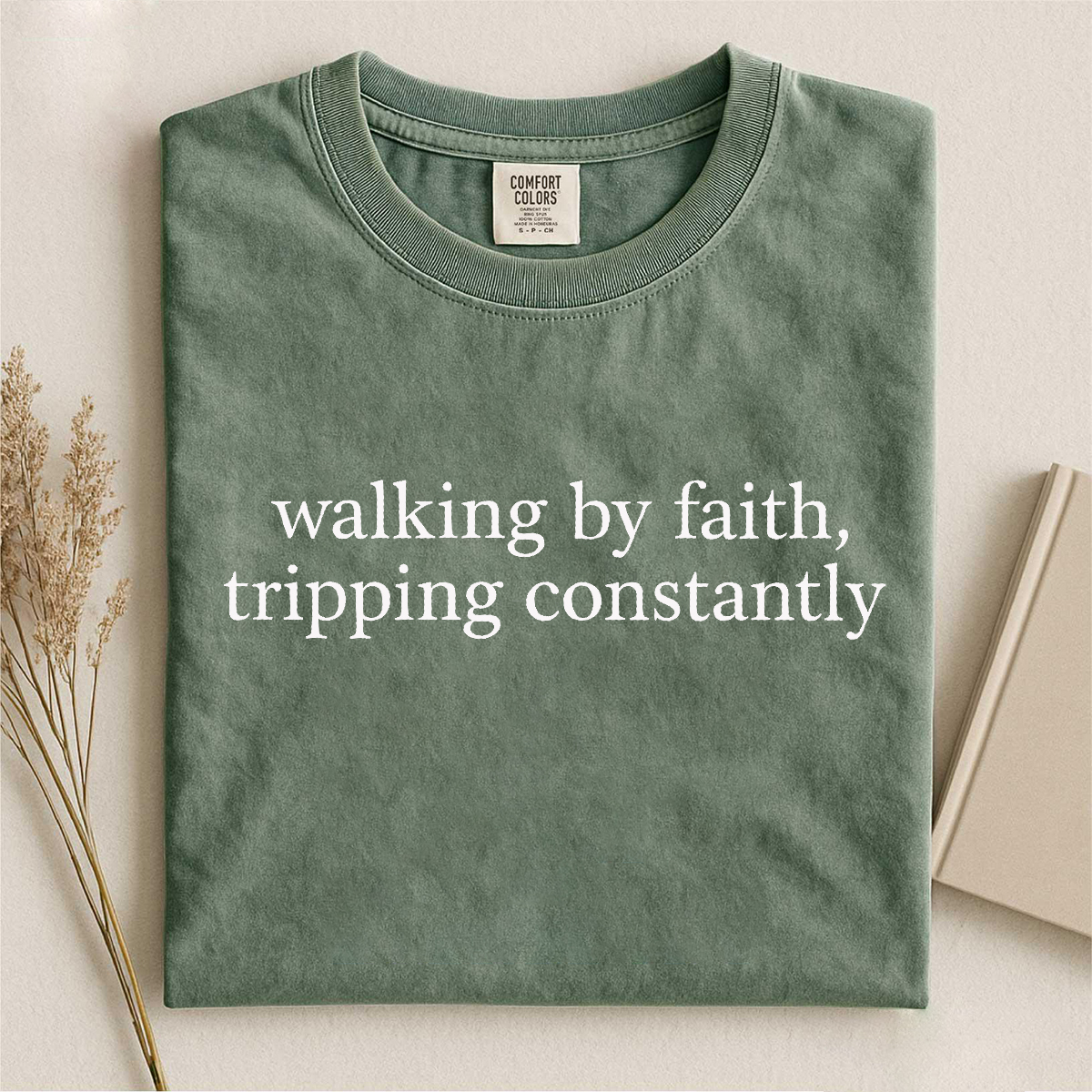 Walking By Faith Tripping Constantly T-shirt