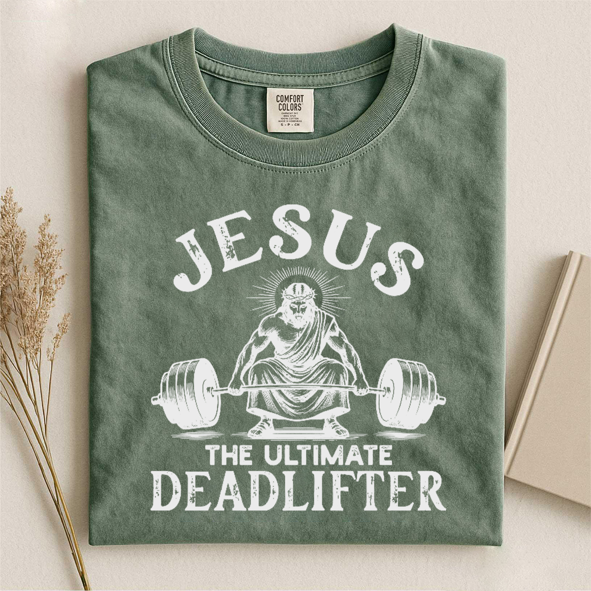 Jesus The Ultimate Deadlifter T-shirt