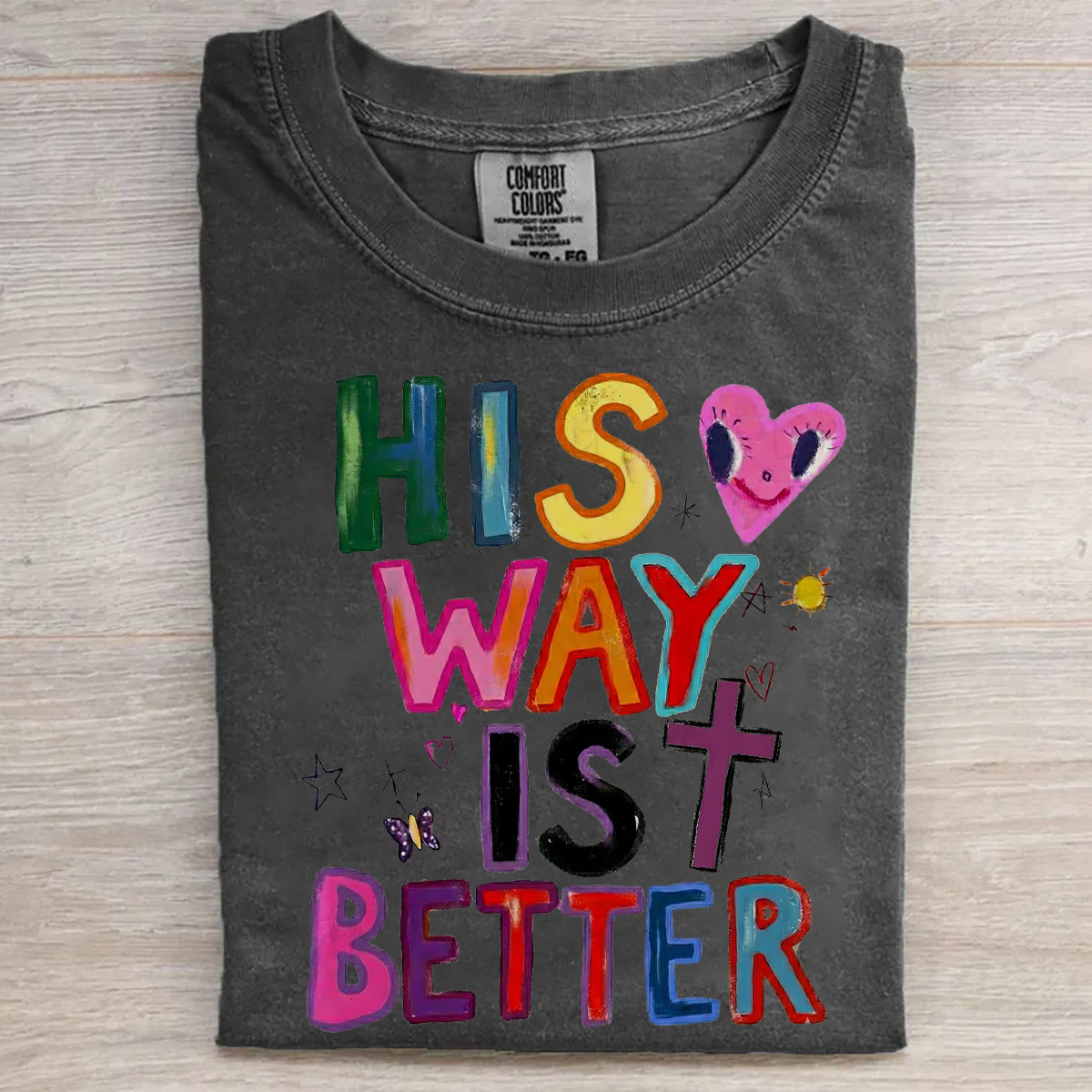 His Way Is Better T-shirt
