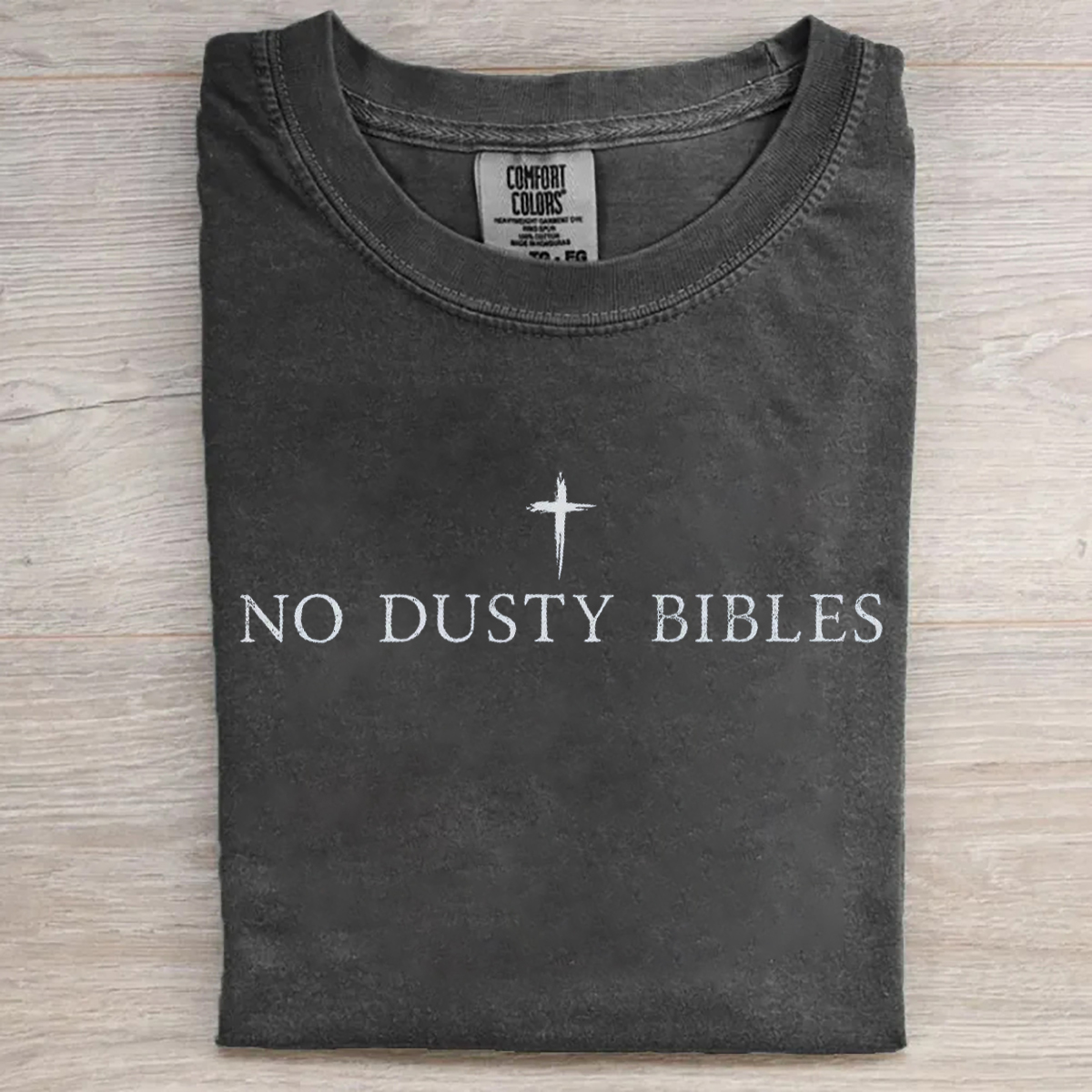 No Dusty Bibles T-shirt