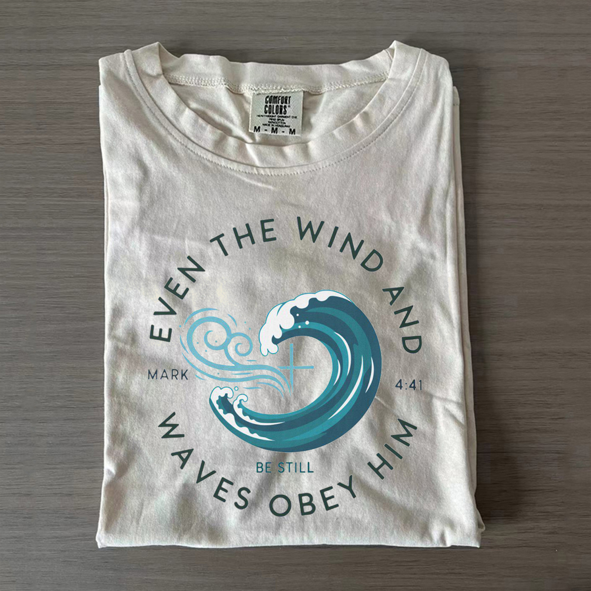 Even The Wind And Waves Obey Him Be Still T-shirt