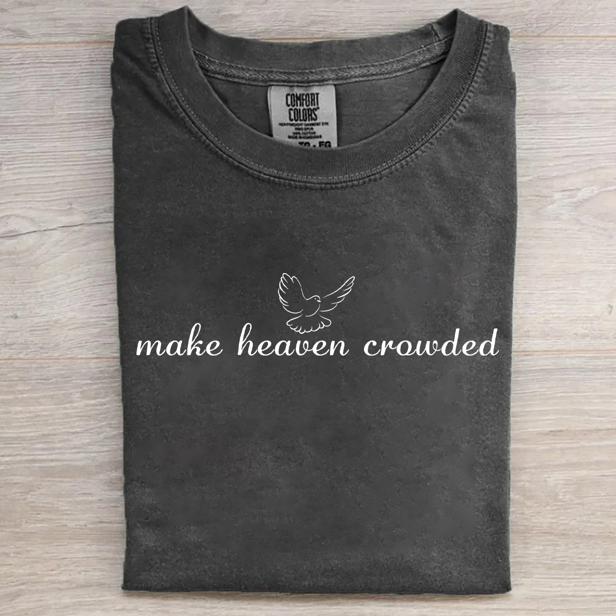 Make Heaven Crowded T-shirt