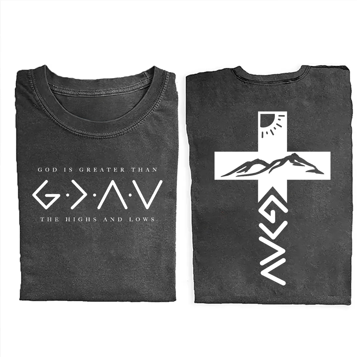 God Is Greater Than The Highs And Lows T-shirt