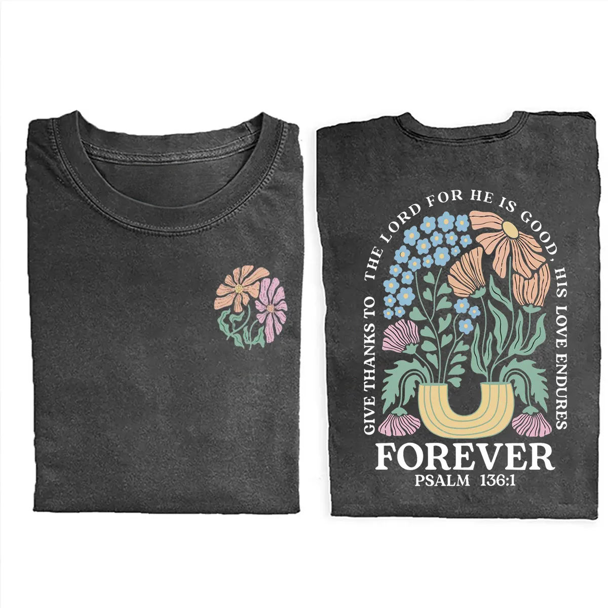 Forever Psalm 136:1 T-shirt