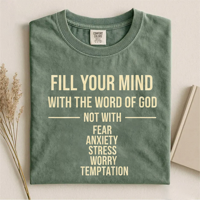 Fill Your Mind With The Word Of God T-shirt