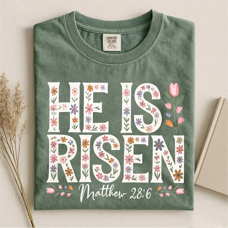 He Is Risen T-shirt