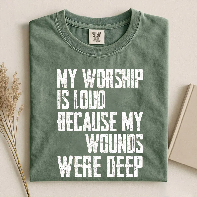 My Worship Is Loud T-shirt