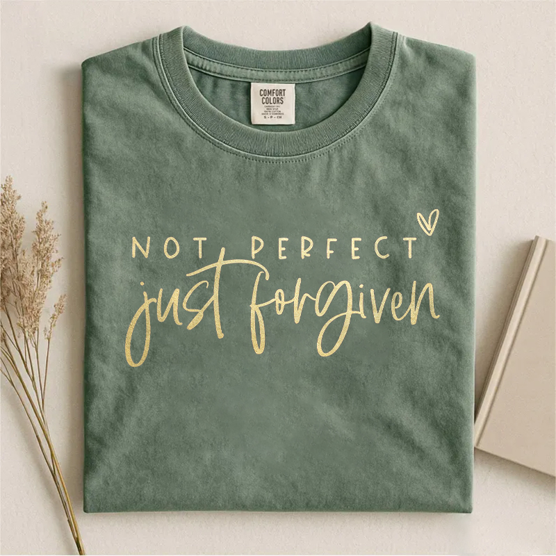 Not Perfect Just Forgiven T-shirt