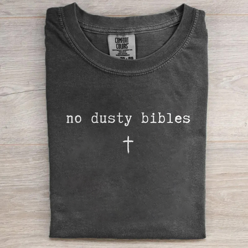 No Dusty Bibles T-shirt