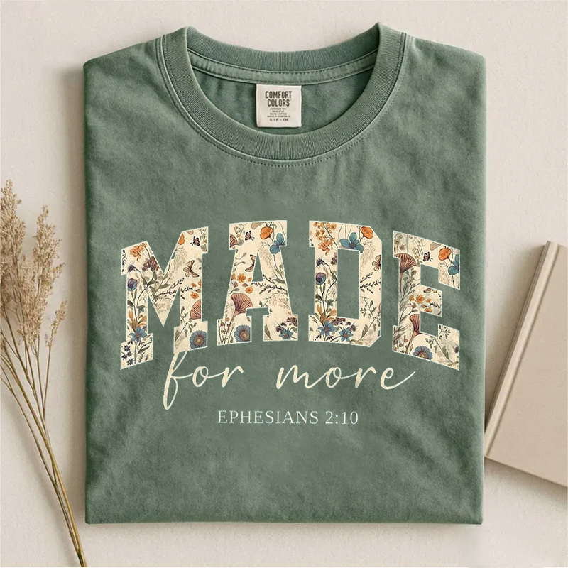 Made For More T-shirt