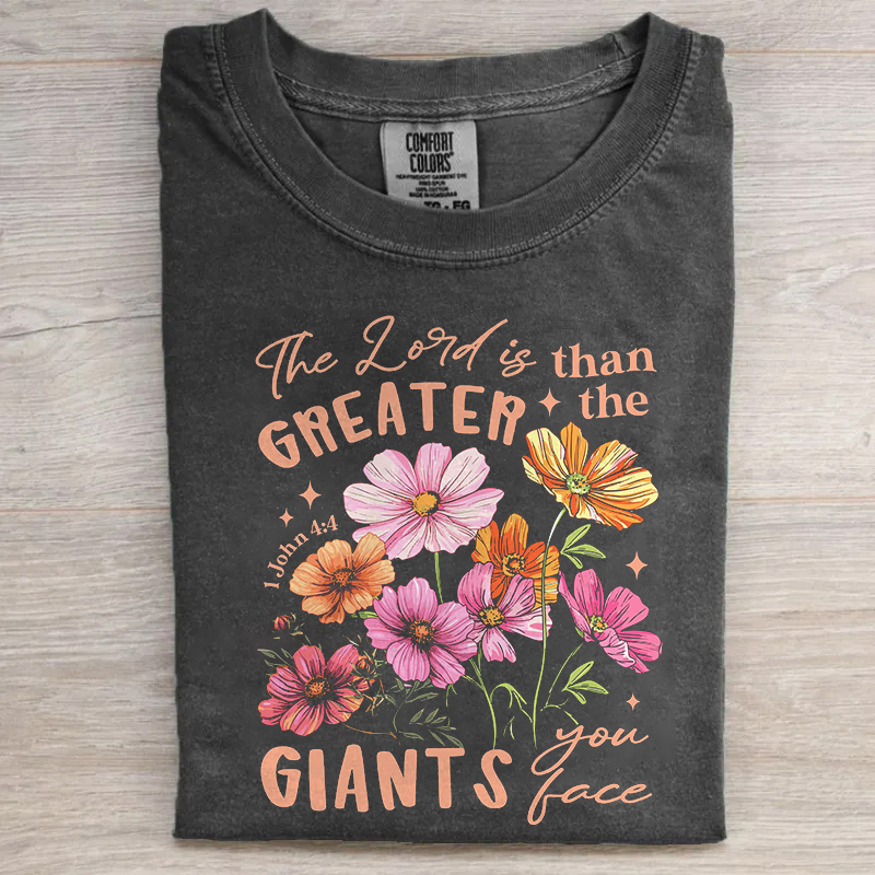 The Lord Is Greater T-shirt