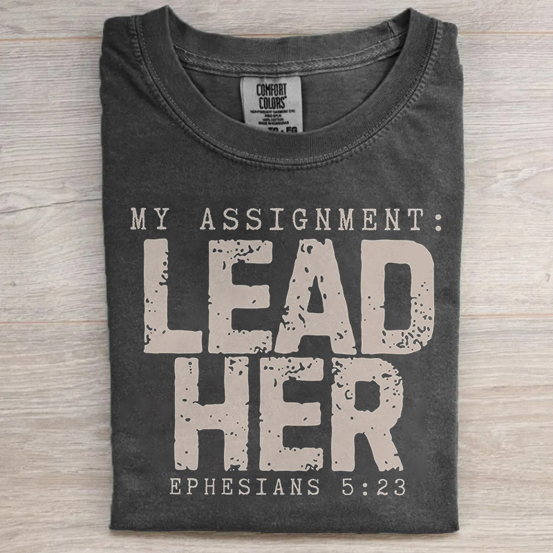 My Assignment Lead Her T-shirt