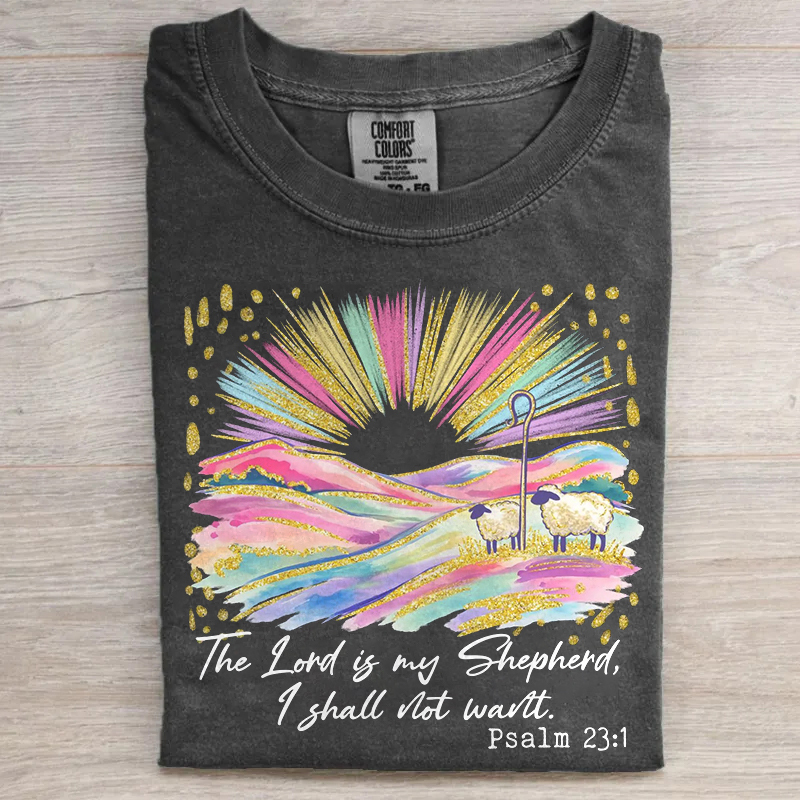 The Lord Is My Shepherd T-shirt