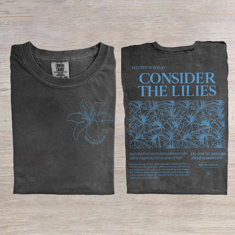 Consider The Lilies T-shirt
