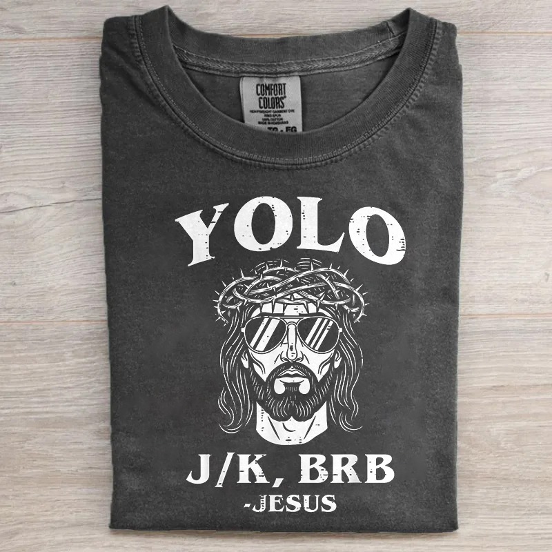 YOLO JK BRB Jesus T-shirt