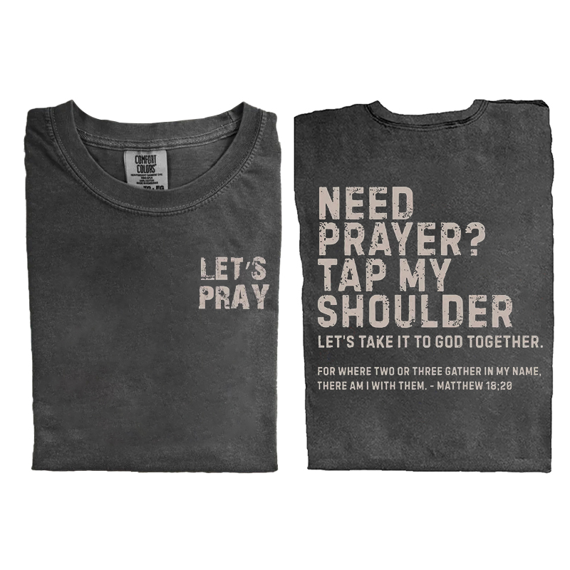 Need Prayer Tap My Shoulder Let's Pray T-shirt