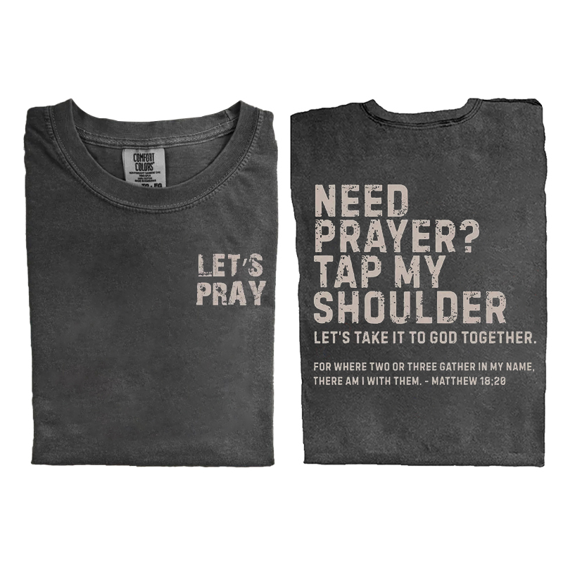 Need Prayer Tap My Shoulder Let's Pray T-shirt