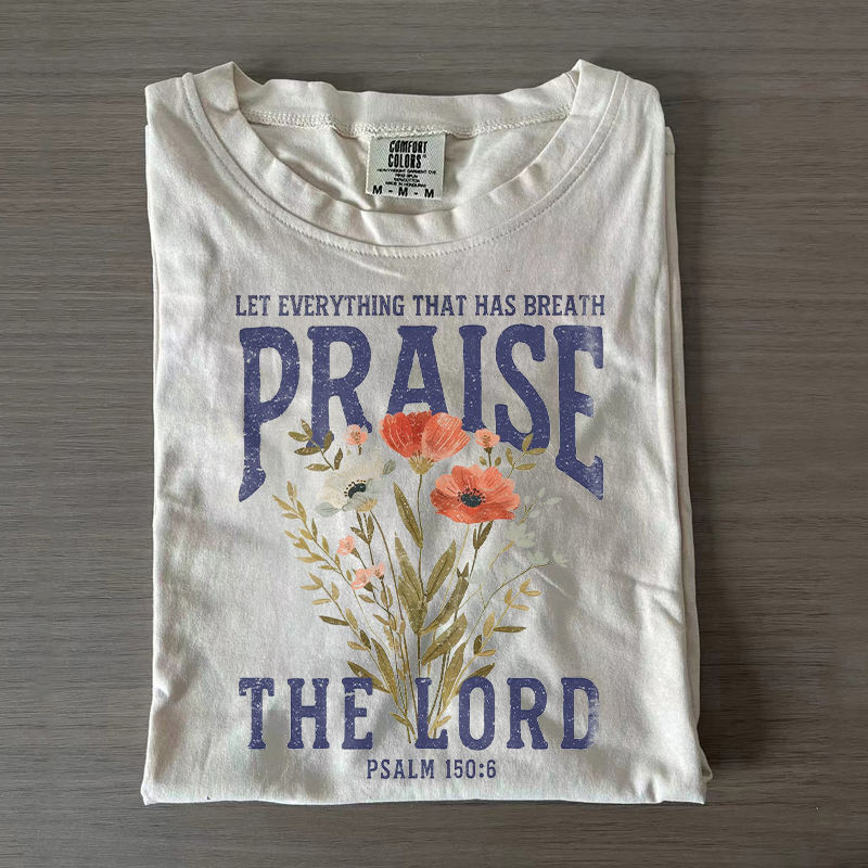 Praise The Lord T-shirt